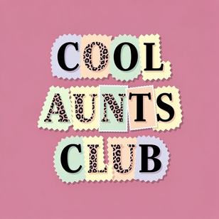Cool Aunts Club Ransom Note